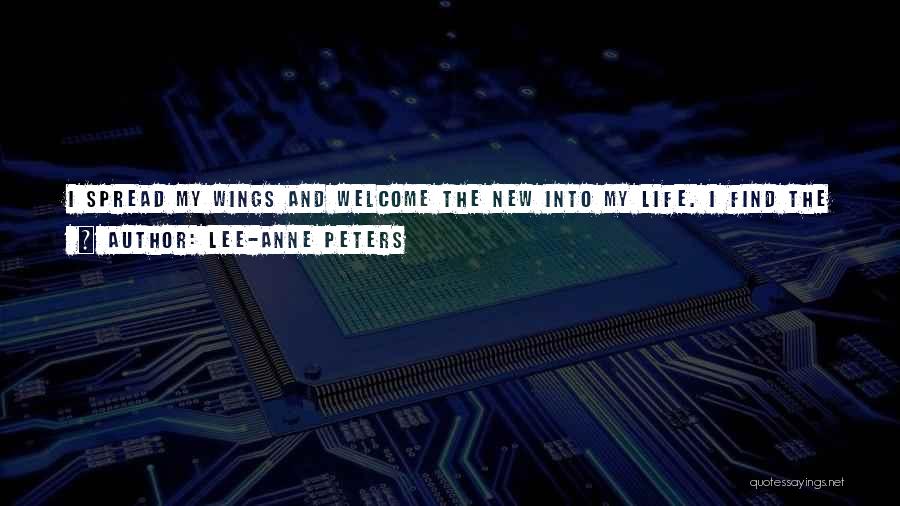 Welcome To New Life Quotes By Lee-Anne Peters