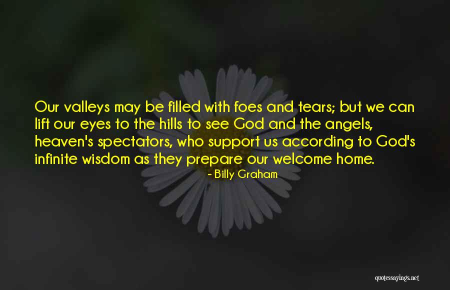 Welcome To Our Home Quotes By Billy Graham