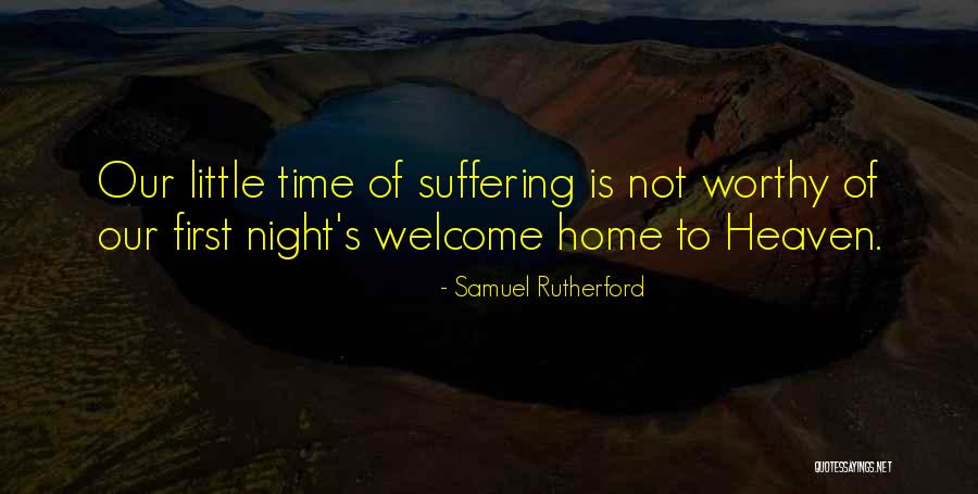 Welcome To Our Home Quotes By Samuel Rutherford