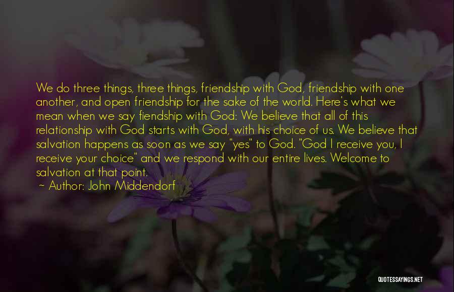 Welcome To Our World Quotes By John Middendorf
