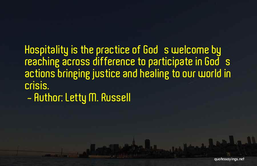 Welcome To Our World Quotes By Letty M. Russell