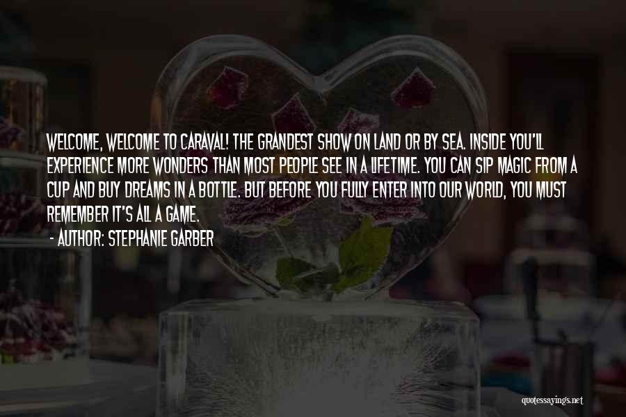 Welcome To Our World Quotes By Stephanie Garber