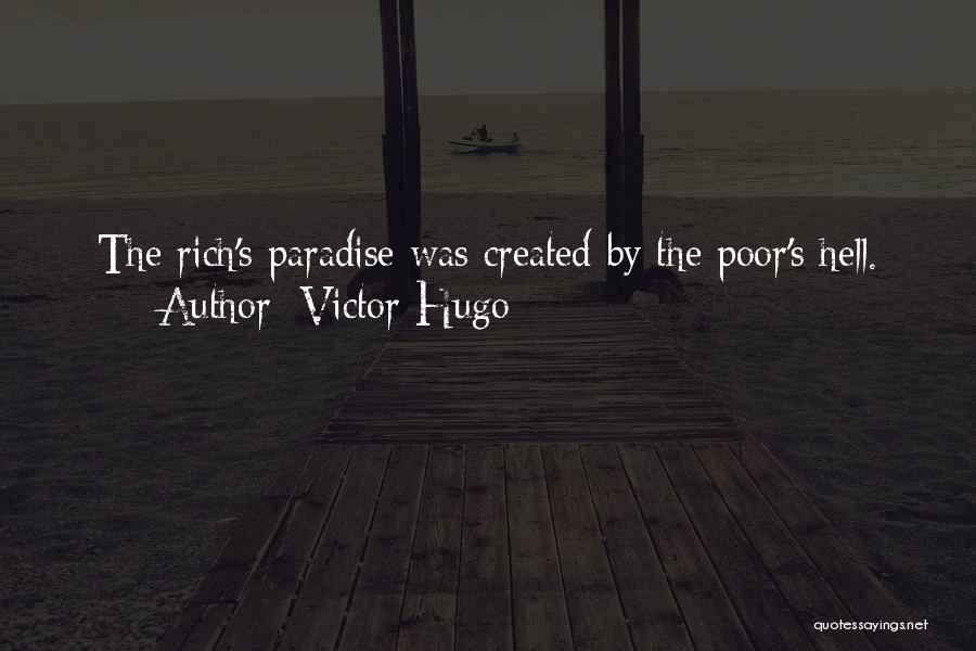Welcome To Paradise Now Go To Hell Quotes By Victor Hugo