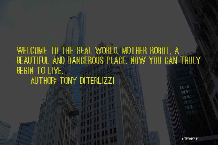 Welcome To Real Life Quotes By Tony DiTerlizzi