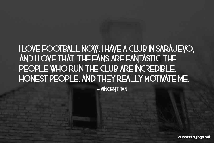 Welcome To Sarajevo Quotes By Vincent Tan Welcome To Sarajevo Quotes By Vincent Tan