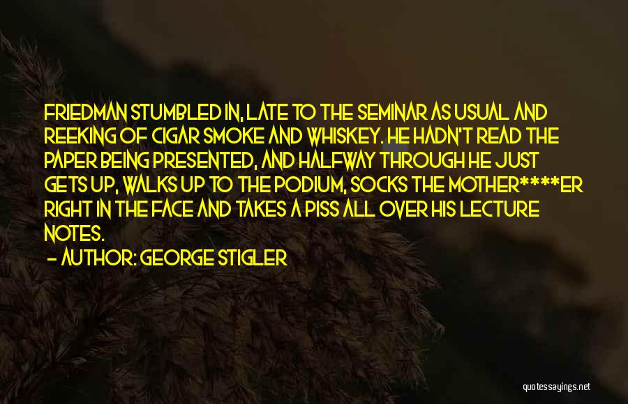 Welcome To Seminar Quotes By George Stigler