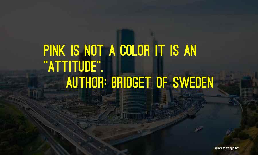 Welcome To Sweden Quotes By Bridget Of Sweden