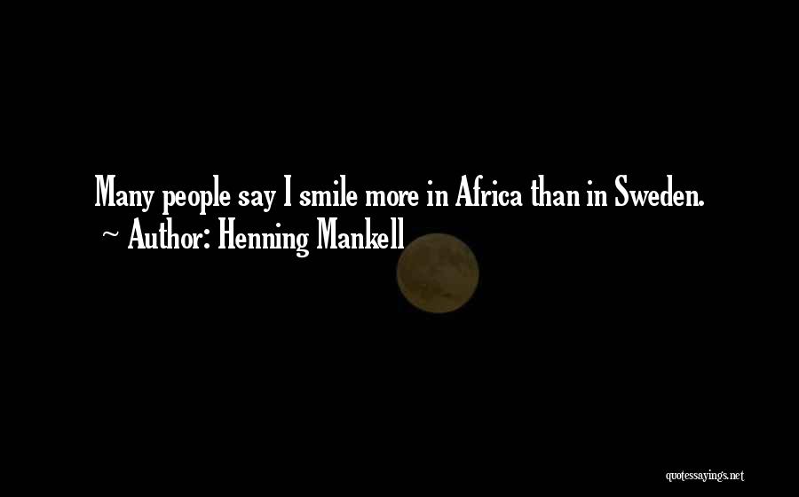 Welcome To Sweden Quotes By Henning Mankell