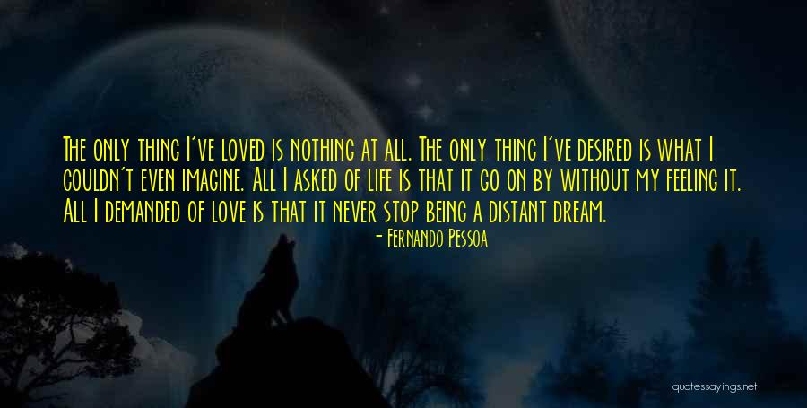 Welcome To The Dollhouse Quotes By Fernando Pessoa Welcome To The Dollhouse Quotes By Fernando Pessoa