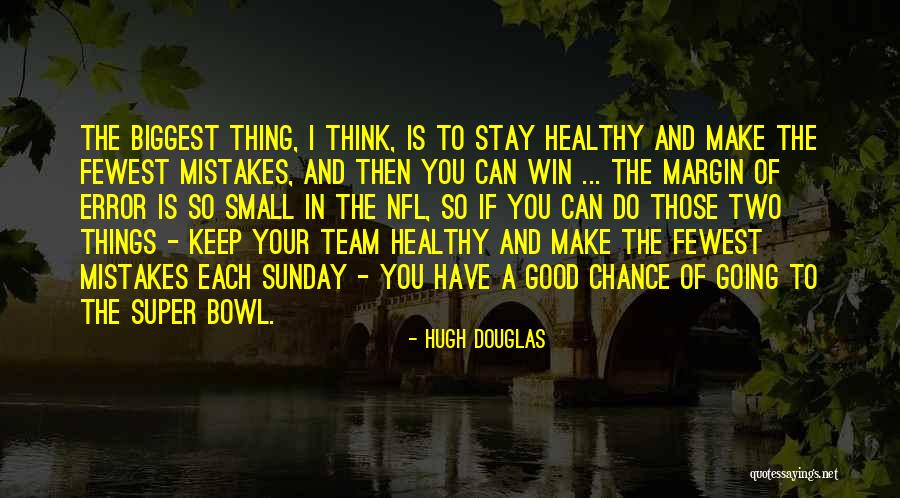 Welcome To The Team Quotes By Hugh Douglas