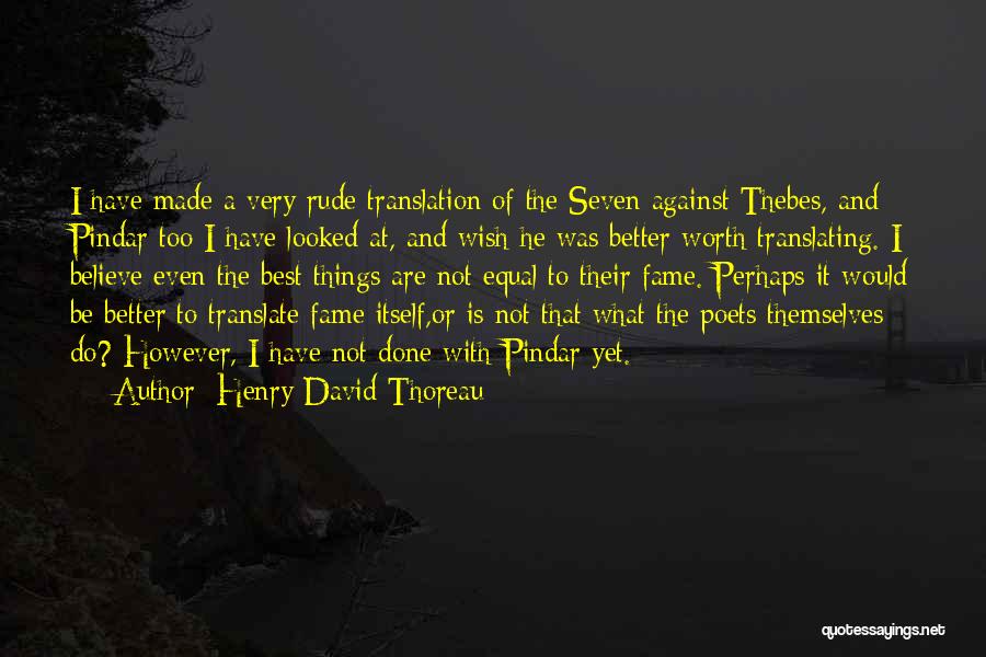 Welcome To Thebes Quotes By Henry David Thoreau