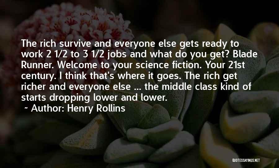 Welcome To Work Quotes By Henry Rollins