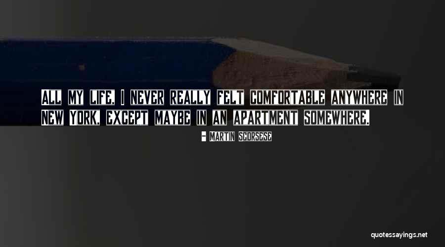 Welcome To Your New Apartment Quotes By Martin Scorsese