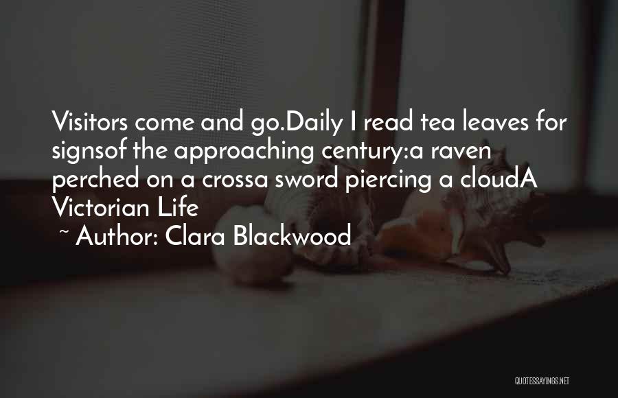 Welcome Visitors Quotes By Clara Blackwood
