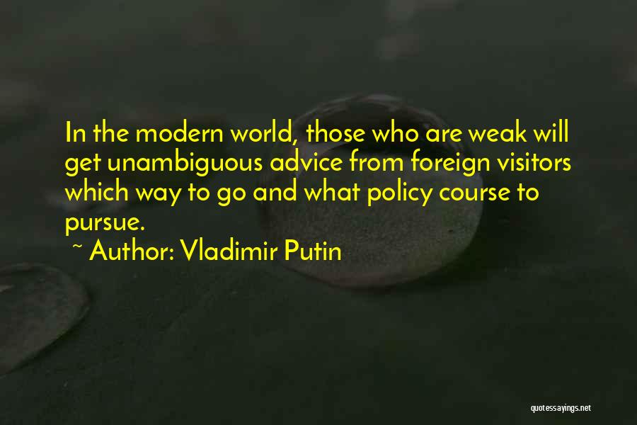 Welcome Visitors Quotes By Vladimir Putin