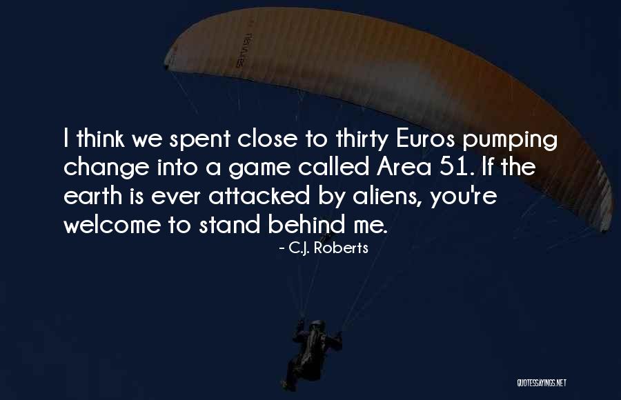Welcome You Quotes By C.J. Roberts Welcome You Quotes By C.J. Roberts