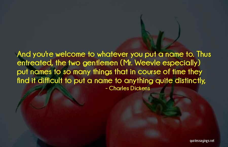 Welcome You Quotes By Charles Dickens Welcome You Quotes By Charles Dickens