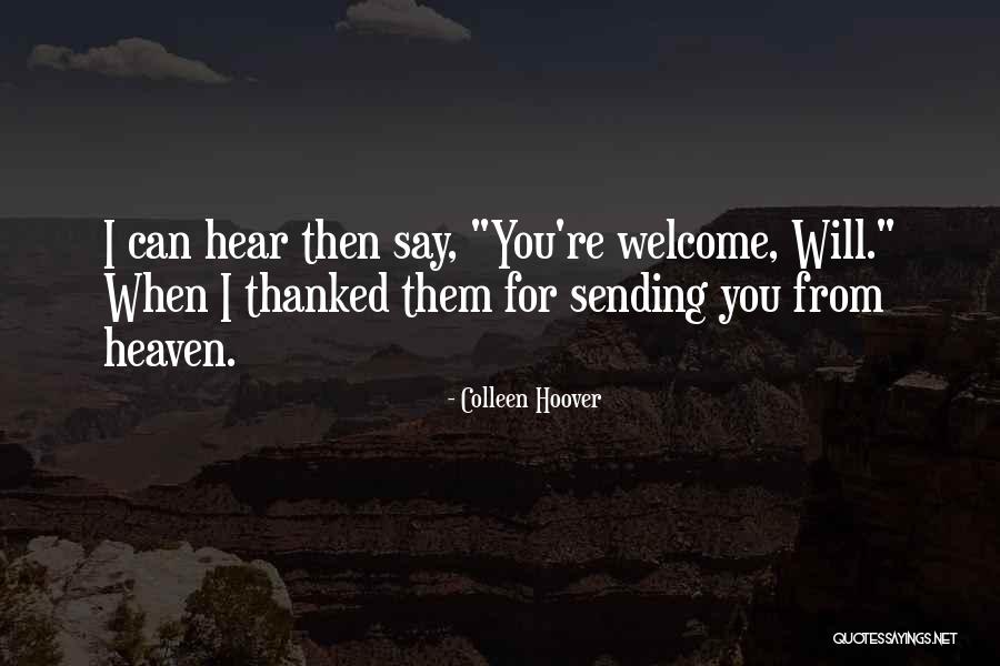 Welcome You Quotes By Colleen Hoover Welcome You Quotes By Colleen Hoover
