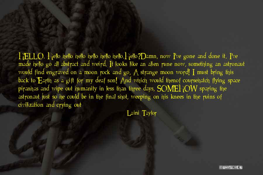 Welcome You Quotes By Laini Taylor Welcome You Quotes By Laini Taylor