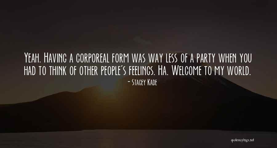 Welcome You Quotes By Stacey Kade Welcome You Quotes By Stacey Kade