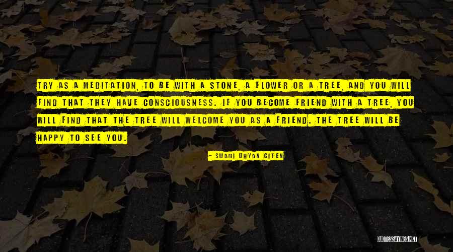 Welcome You Quotes By Swami Dhyan Giten Welcome You Quotes By Swami Dhyan Giten