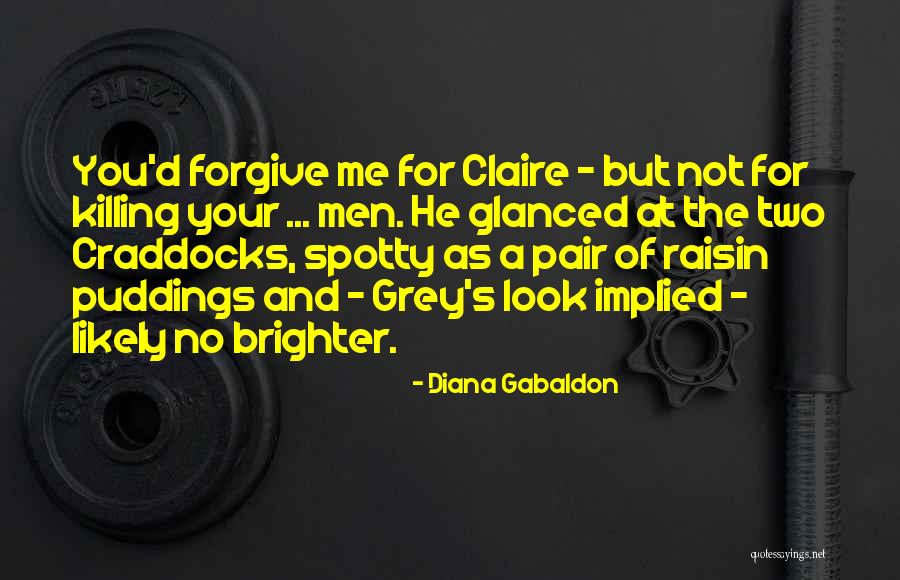 Welcomer 5491 Quotes By Diana Gabaldon Welcomer 5491 Quotes By Diana Gabaldon
