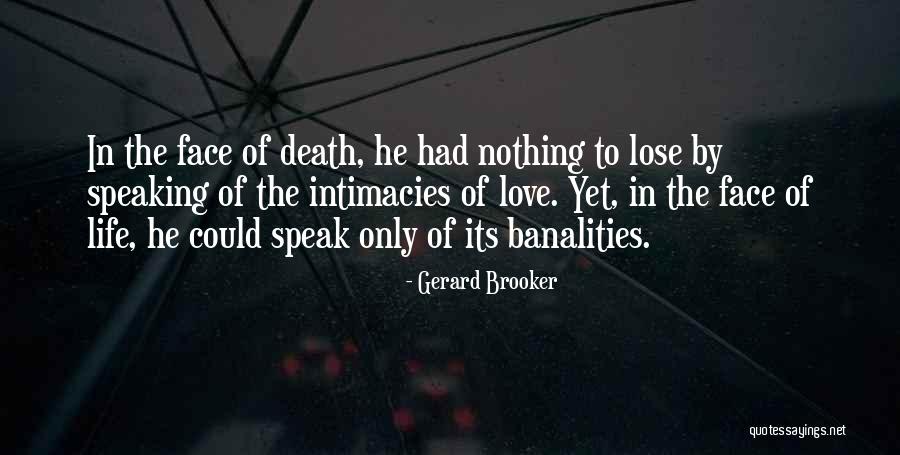 Welded Sounds Quotes By Gerard Brooker Welded Sounds Quotes By Gerard Brooker