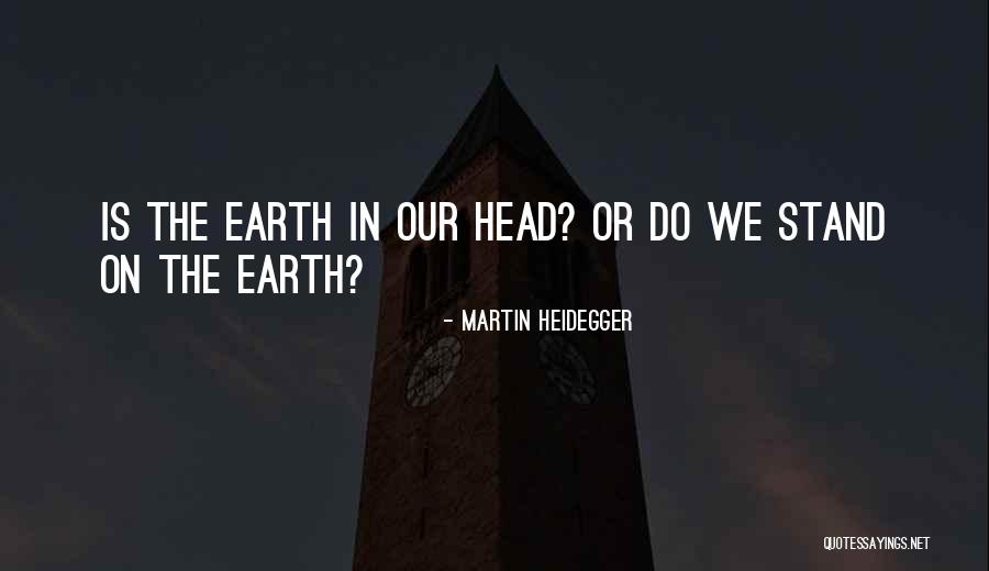 Welden Bag Quotes By Martin Heidegger Welden Bag Quotes By Martin Heidegger