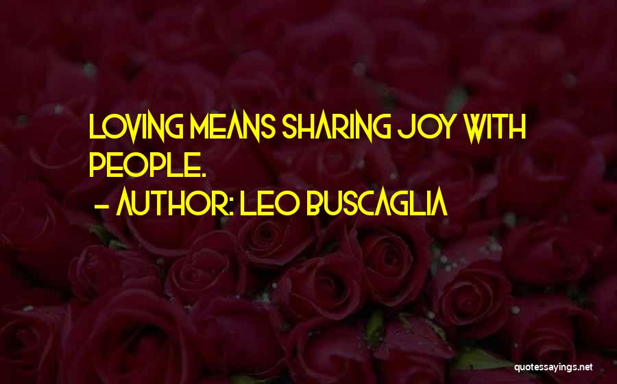 Welden Hardware Quotes By Leo Buscaglia