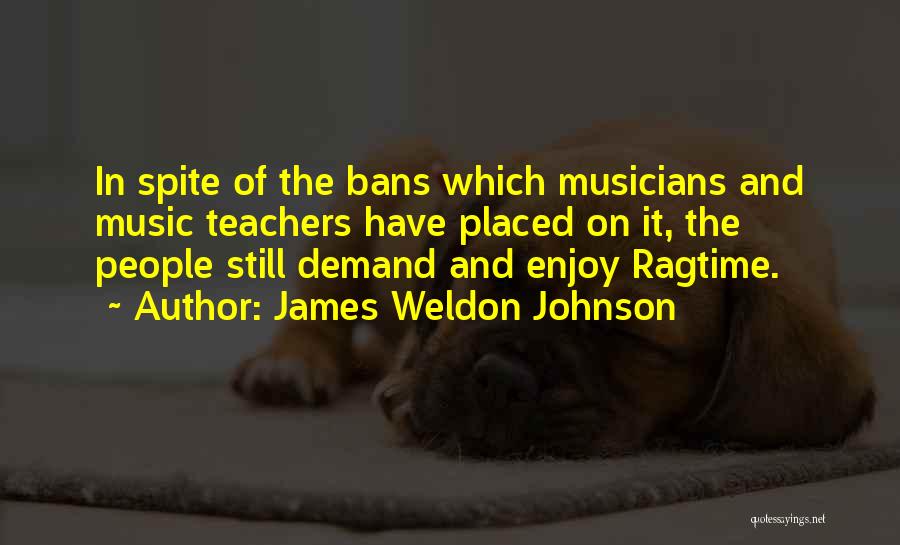 Weldon Johnson Quotes By James Weldon Johnson