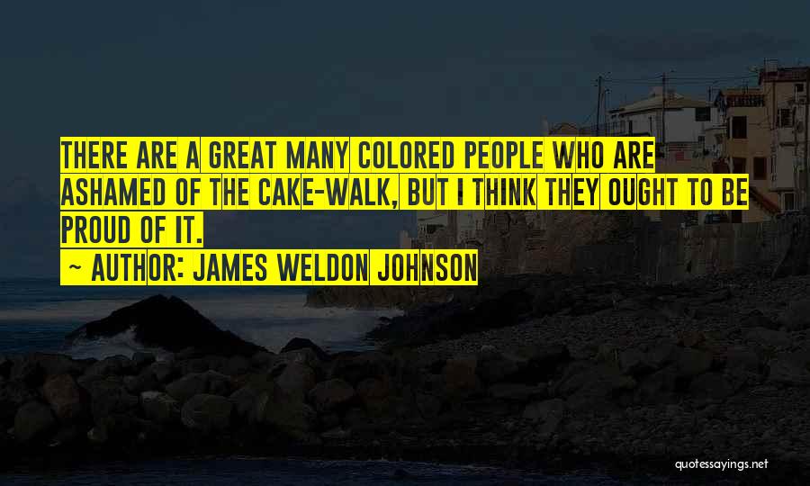 Weldon Johnson Quotes By James Weldon Johnson