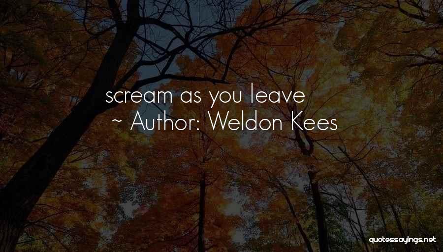 Weldon Kees Quotes 283407