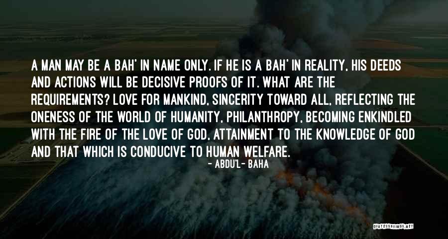 Welfare Of Humanity Quotes By Abdu'l- Baha Welfare Of Humanity Quotes By Abdu'l- Baha