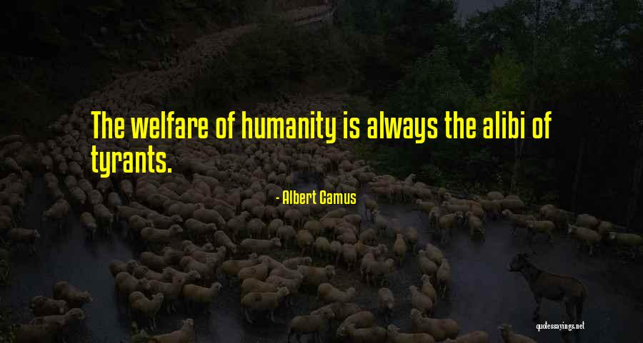 Welfare Of Humanity Quotes By Albert Camus Welfare Of Humanity Quotes By Albert Camus