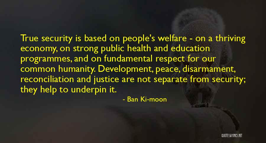 Welfare Of Humanity Quotes By Ban Ki-moon Welfare Of Humanity Quotes By Ban Ki-moon