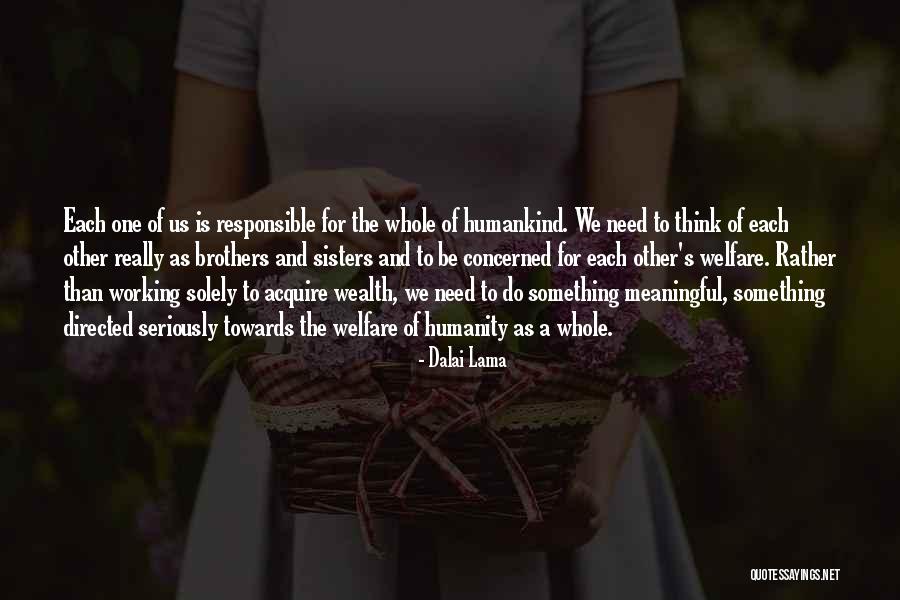 Welfare Of Humanity Quotes By Dalai Lama Welfare Of Humanity Quotes By Dalai Lama