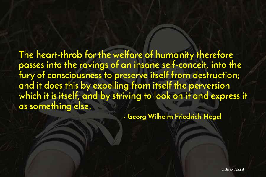 Welfare Of Humanity Quotes By Georg Wilhelm Friedrich Hegel Welfare Of Humanity Quotes By Georg Wilhelm Friedrich Hegel