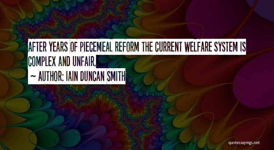 Welfare Reform Quotes By Iain Duncan Smith