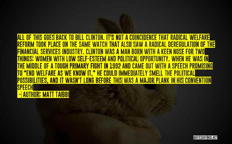 Welfare Reform Quotes By Matt Taibbi