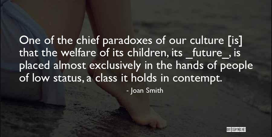 Welfare Society Quotes By Joan Smith Welfare Society Quotes By Joan Smith