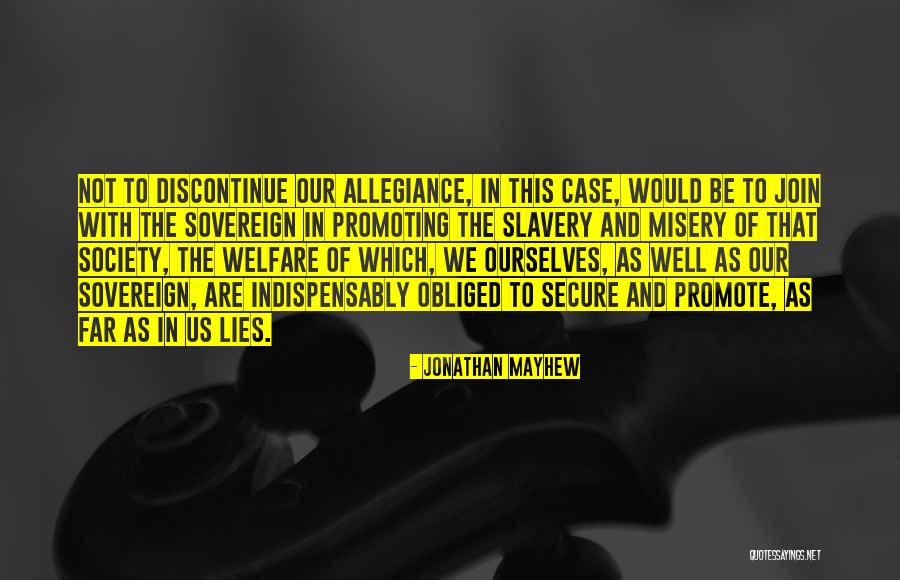 Welfare Society Quotes By Jonathan Mayhew Welfare Society Quotes By Jonathan Mayhew