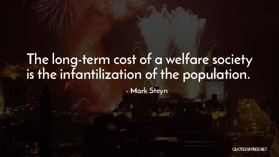 Welfare Society Quotes By Mark Steyn Welfare Society Quotes By Mark Steyn