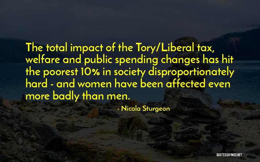 Welfare Society Quotes By Nicola Sturgeon Welfare Society Quotes By Nicola Sturgeon