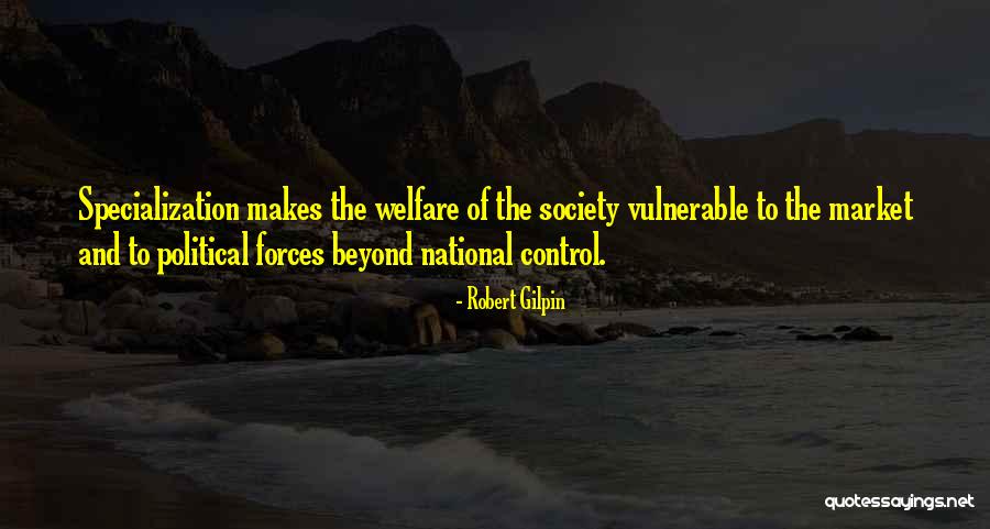 Welfare Society Quotes By Robert Gilpin Welfare Society Quotes By Robert Gilpin