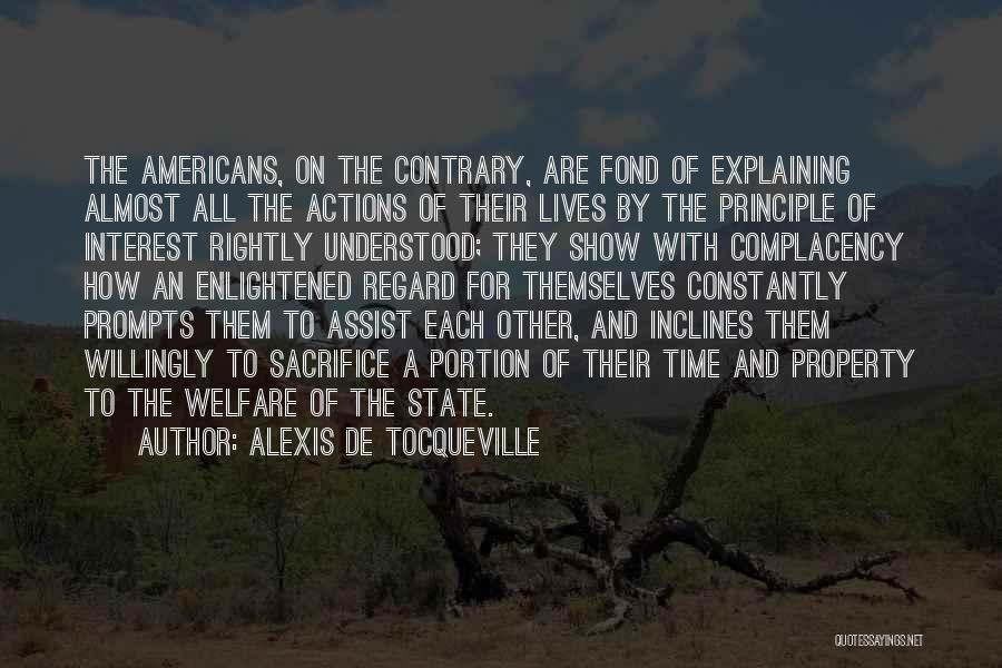 Welfare State Quotes By Alexis De Tocqueville