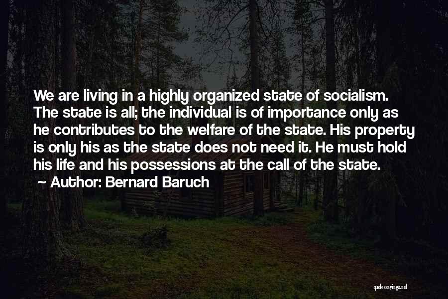 Welfare State Quotes By Bernard Baruch