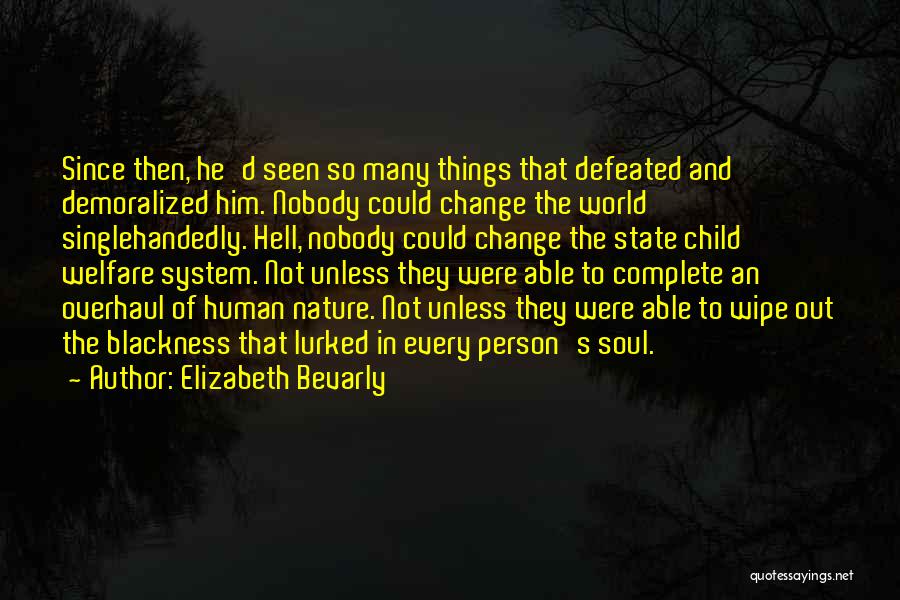 Welfare State Quotes By Elizabeth Bevarly