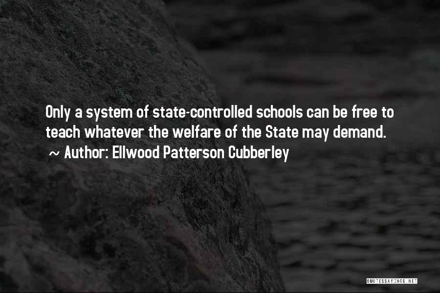 Welfare State Quotes By Ellwood Patterson Cubberley