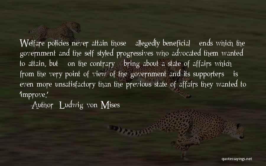 Welfare State Quotes By Ludwig Von Mises