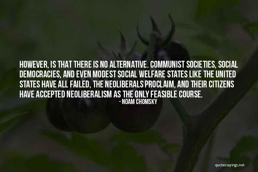 Welfare States Quotes By Noam Chomsky Welfare States Quotes By Noam Chomsky